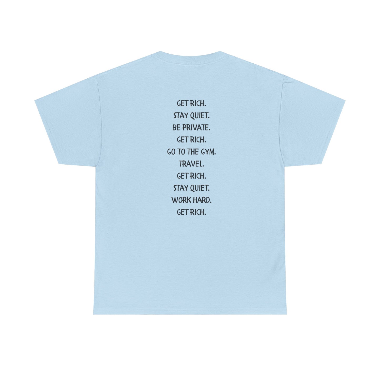 get rich T-Shirt