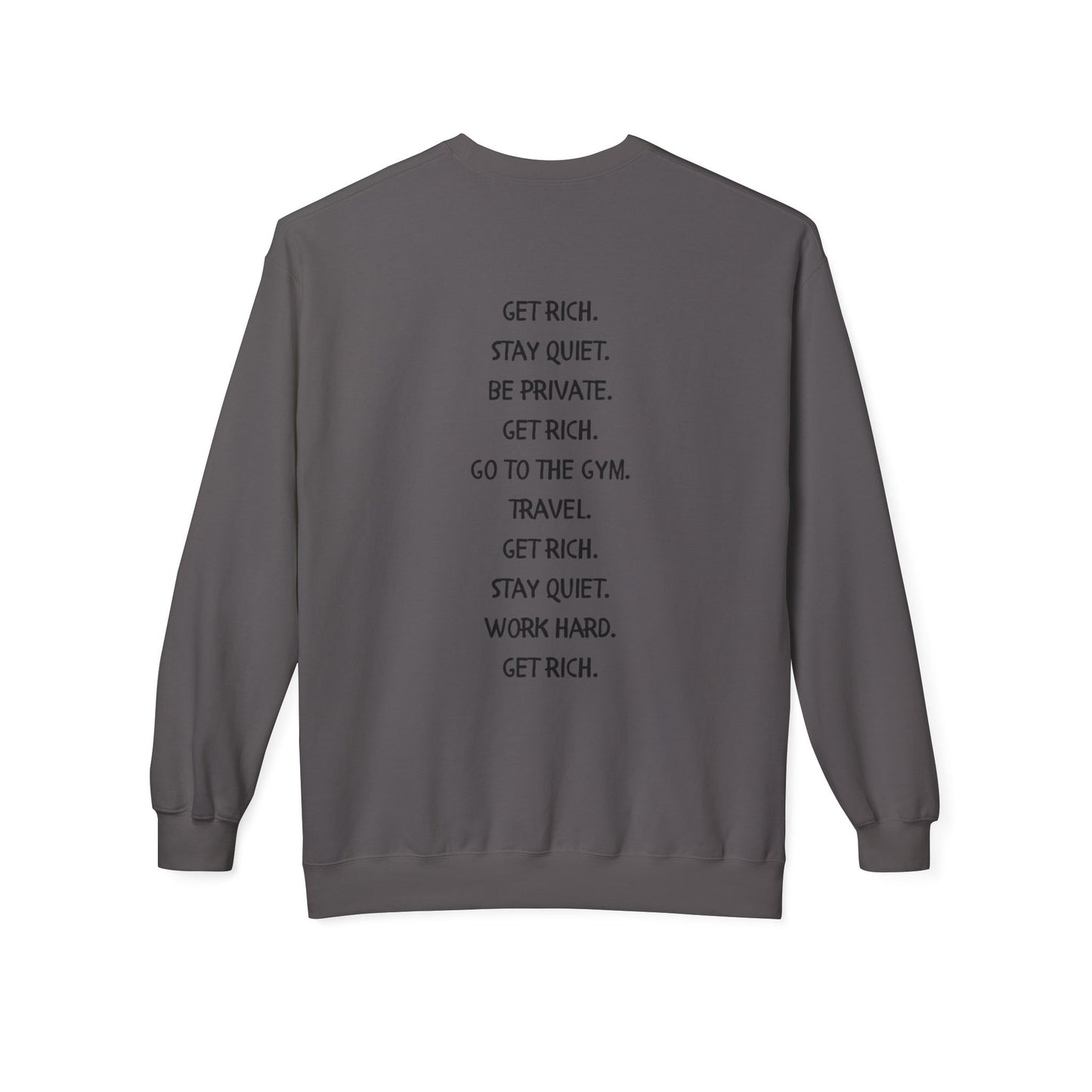 get rich Sweatshirt